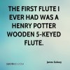 james-galway-quote-the-first-flute-i-ever-had-was-a-henry-potter.jpg
